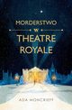 Morderstwo w Theatre Royale, Moncrieff Ada