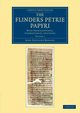 The Flinders Petrie Papyri, Mahaffy John Pentland