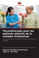 Physiothrapie pour les patients atteints de la maladie d'Alzheimer, Cordeiro da Silveira Gislene