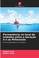 Perman?ncia no local de trabalho entre a Gera?o X e os Millennials, Irons Sholeh
