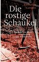 Die rostige Schaukel, Kampen Katharina