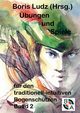 bungen und Spiele fr den traditionell-intuitiven Bogenschtzen Band 2, Ludz Boris