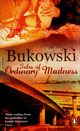 Tales of Ordinary Madness, Bukowski Charles