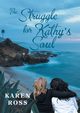 The Struggle for Kathy's Soul, Ross Karen