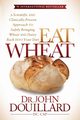 Eat Wheat, Douillard John