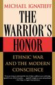 The Warrior's Honor, Ignatieff Michael