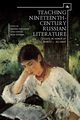 Teaching Nineteenth-Century Russian Literature, 