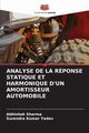 ANALYSE DE LA RPONSE STATIQUE ET HARMONIQUE D'UN AMORTISSEUR AUTOMOBILE, Sharma Abhishek