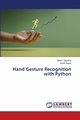 Hand Gesture Recognition with Python, Vijarania Meenu