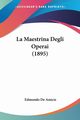 La Maestrina Degli Operai (1895), De Amicis Edmondo