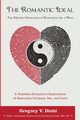 The Romantic Ideal-The Highest Standard of Romance for a Man, Diehl Gregory V.