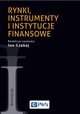 Rynki, instrumenty i instytucje finansowe, Czekaj Jan