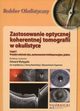 Zastosowanie optycznej koherentnej tomografii w okulistyce Cz 1, Wylgaa Edward