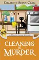 Cleaning is Murder, Craig Elizabeth Spann