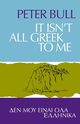 It Isn't All Greek To Me, Bull Peter