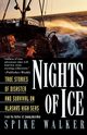 Nights of Ice, Walker Spike