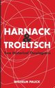 Harnack and Troeltsch, Pauck Wilhelm