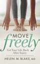 Move Freely, Blake MD Helen M.