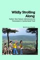 Wildly Strolling Along, Pounds Larry