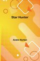 Star Hunter, Norton Andre