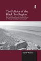 The Politics of the Black Sea Region, Weaver Carol