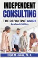 Independent Consulting, James Ph. D. Elijah M.