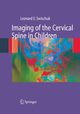 Imaging of the Cervical Spine in Children, Swischuk L. E.