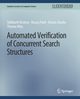 Automated Verification of Concurrent Search Structures, Krishna Siddharth