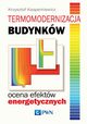 Termomodernizacja budynkw Ocena efektw energetycznych, Kasperkiewicz Krzysztof