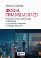 Ironia finansjalizacji, Gumua Wiesaw