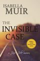 The Invisible Case, Muir Isabella