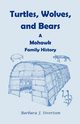 Turtles, Wolves, and Bears, Sivertsen Barbara J.