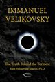 Immanuel Velikovsky - The Truth Behind The Torment, Sharon Ruth Velikovsky