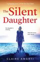 The Silent Daughter, Amarti Claire