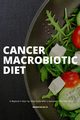 Cancer Macrobiotic Diet, Gilta Brandon