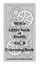 Will's Little Book of Knots Vol.2, Bonnichsen William R