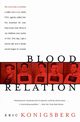 Blood Relation, Konigsberg Eric
