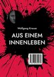 Aus einem Innenleben, Krause Wolfgang