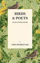 Birds And Poets - With Other Papers, Burroughs John