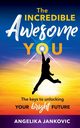 The Incredible Awesome You!, Jankovic Angelika