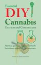 Essential DIY Cannabis Extracts and Concentrates, Hammond Aaron