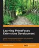 Learning Primefaces' Extensions Development, Jonna Sudheer