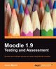 Moodle 1.9 Testing and Assessment, Myrick Jason