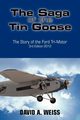 The Saga of the Tin Goose, Weiss David A.
