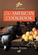 The American Cookbook, Fisher Carol