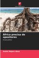 frica precisa de opositores, AKOA Andr Majors