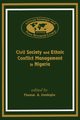Civil Society and Ethnic Conflict Management in Nigeria, 