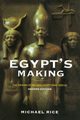 Egypt's Making, Rice Michael
