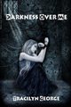 Darkness Over Me, George Tracilyn
