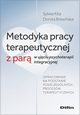 Metodyka pracy terapeutycznej z par w ujciu psychoterapii integracyjnej, Kita Sylwia, Brewiska Dorota